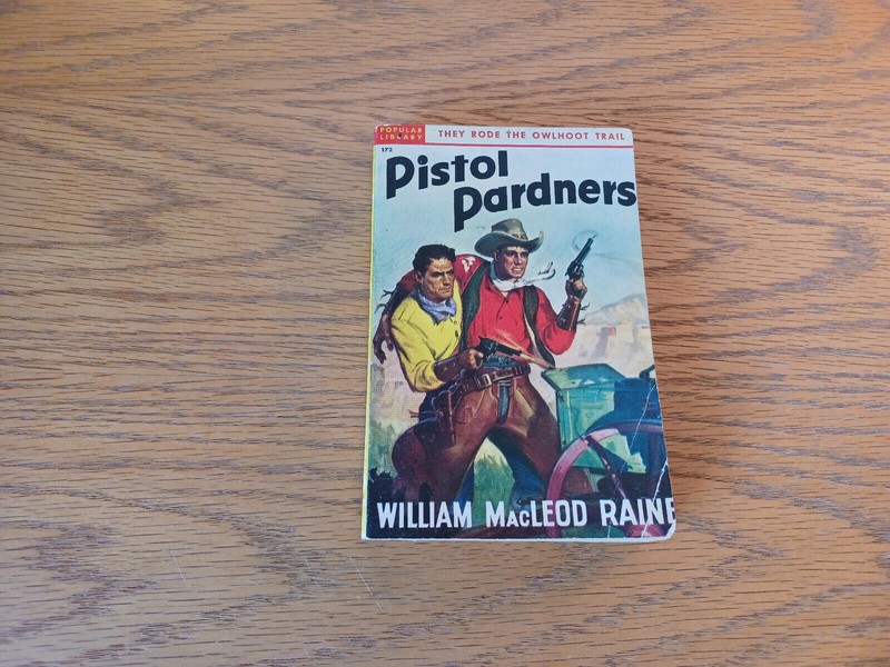 Pistol Pardners William MacLeod Raine 1932 Popular Library Paperback