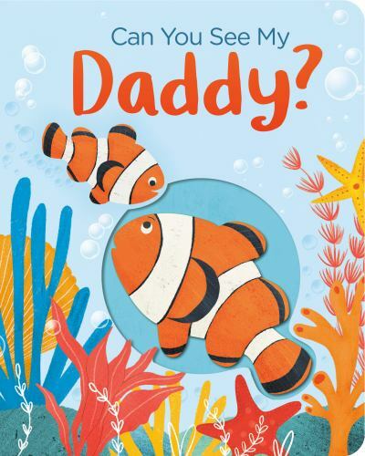 Can You See My Daddy? – board book, 9780593304129, Becky Davies