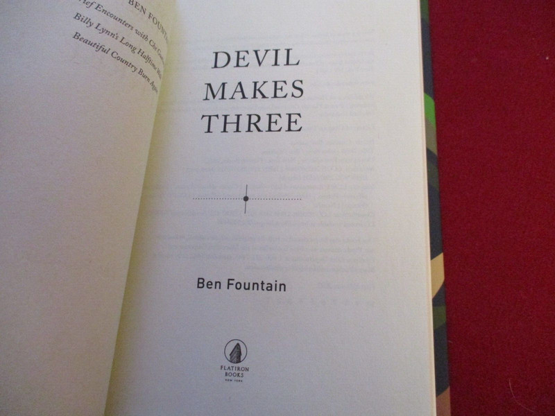 3 Ben Fountain ~ Billy Lynn's Long Halftime Walk ~ Devil Makes Three ~ 2 SIGNED gallery