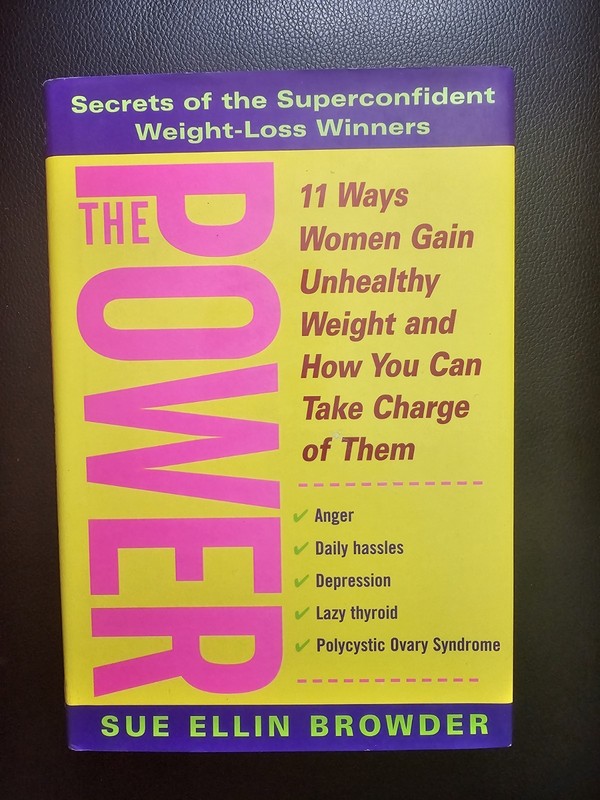 Sue Ellin Browder The Power: 11 Ways Women Gain Unhealthy Weight HC 2000