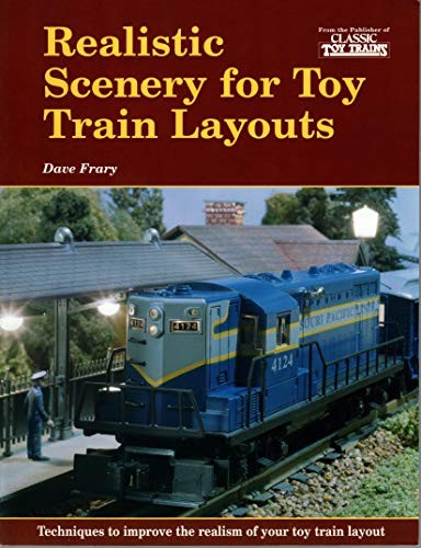 Realistic Scenery for Toy Train Layouts – Paperback By Frary, Dave – GOOD