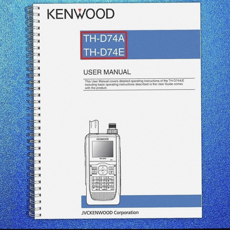 KENWOOD TH-D74A TH-D74E Operating Manual Instructions Guide 129 PAGES