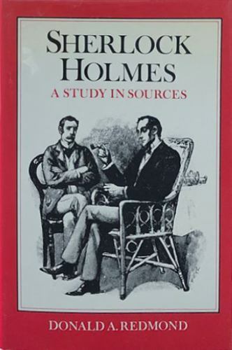 Sherlock Holmes : A Study In Sources by Donald A. Redmond (1982, Hardcover)