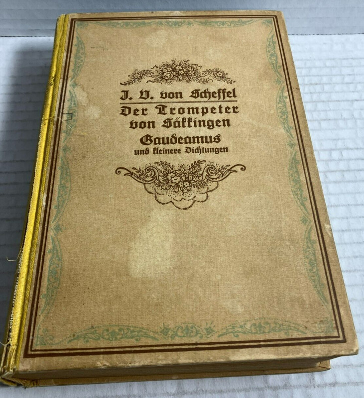 Der Trompeter von Säkkingen Gaudeamus by J. V. von Scheffel German Vintage