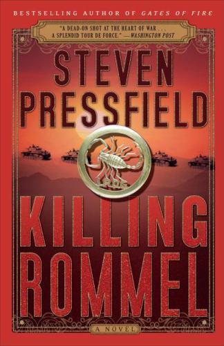 Killing Rommel: A Novel – paperback, Steven Pressfield, 0767926161
