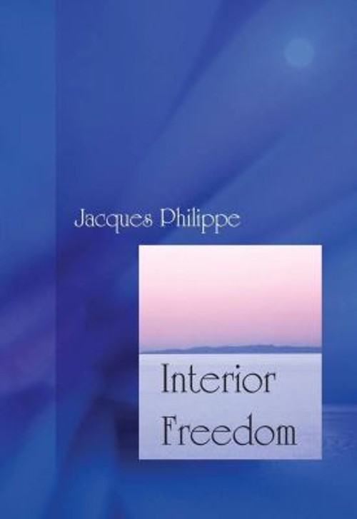 Interior Freedom Paperback Jacques Philippe