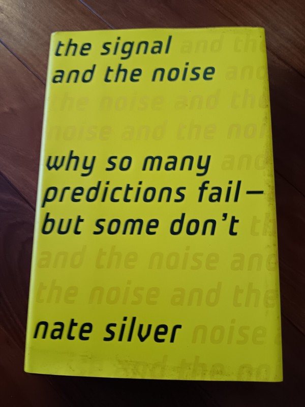 The Signal and the Noise: Why So Many Predictions Fail…, Nate Silver, Hardcove