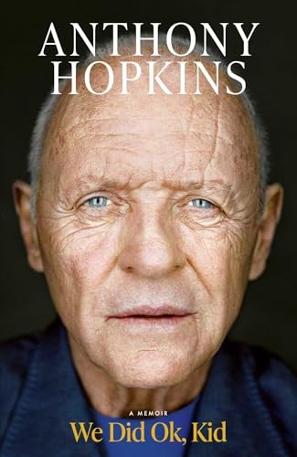 We Did Ok, Kid: A Memoir by Hopkins, Sir Anthony Hardback Book The Fast Free
