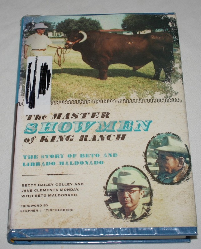 The Master Showmen of King Ranch texas history texana signed by 2 authors