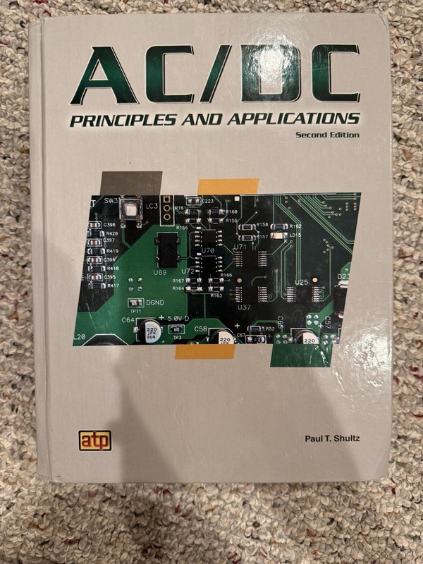 Ac/Dc Principles and Applications Second Edition Paul T Shultz Hardcover