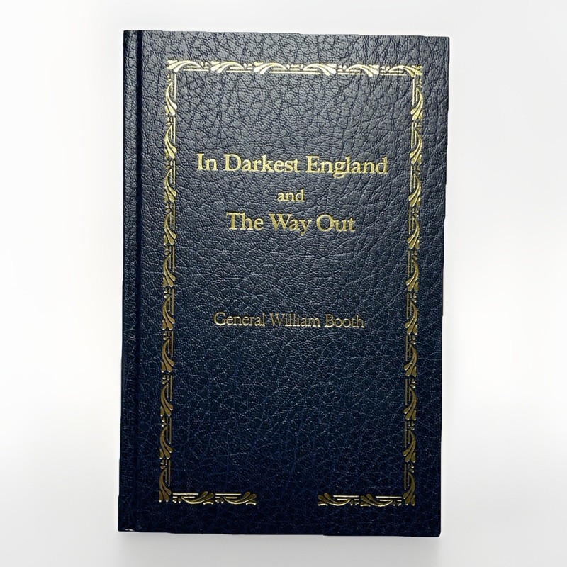 In Darkest England William Booth 1984 Salvation Army Christian Social Reform