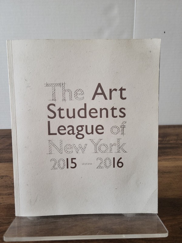 The Art Students League of New York 2015-2016 paperback illustrated