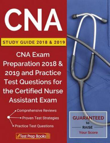 CNA Study Guide 2018 & 2019: CNA Exam Preparation 2018 & 2019 and Practice…