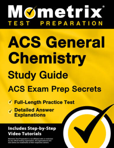 ACS General Chemistry Study Guide – ACS Exam Prep Secrets, Full-Length Pr – GOOD