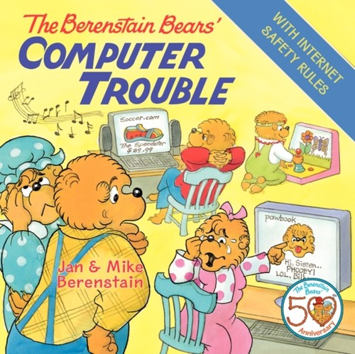 The Berenstain Bears’ Computer Trouble Jan, Berenstain, Mike Bere