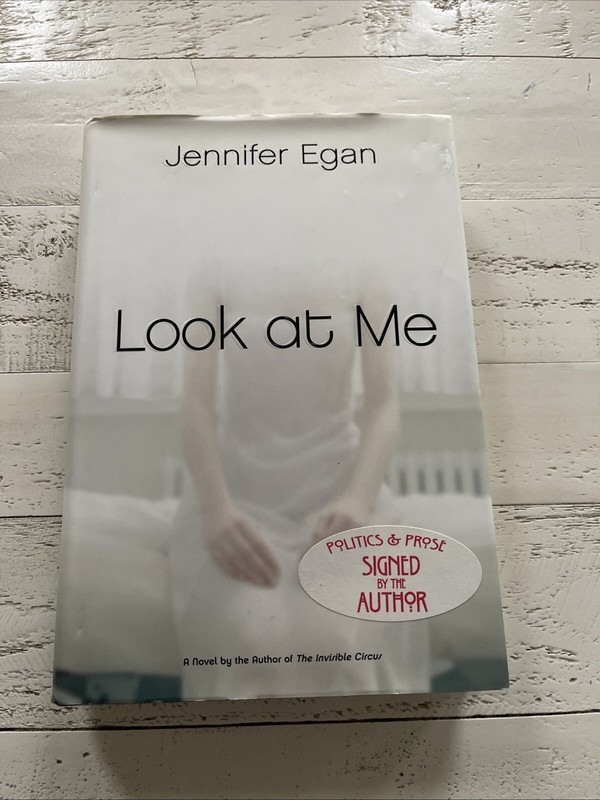 Jennifer Egan Look at Me 2001 1st Ed Signed Hardcover Nan A. Talese Doubleday