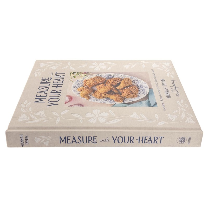 Measure with Your Heart: Southern Home Cooking to Feed Your Family & Soul Book gallery