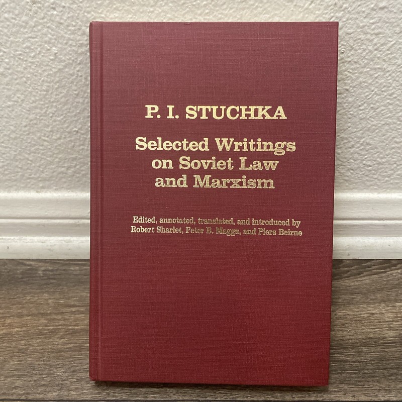 Selected Writings on Soviet Law and Marxism, P. I. Stuchka /Sharpe (Hardcover)