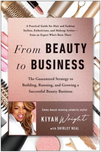 From Beauty to Business: The Guaranteed Strategy to Building, Running, an – GOOD