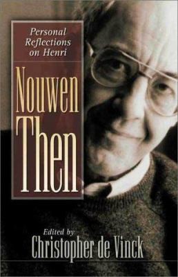 Nouwen Then by Christopher de Vinck