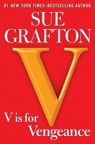 V is for Vengeance: A Kinsey Millhone Novel – Hardcover – VERY GOOD