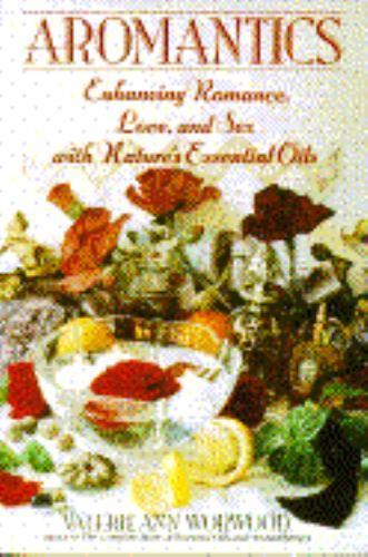 Aromantics by Valerie Worwood
