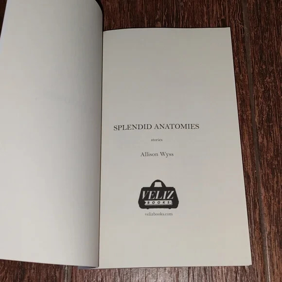 Splendid Anatomies - Wyss, Allison Paperback 2022 gallery