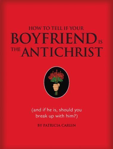 How to Tell If Your Boyfriend Is th- hardcover, 1594741409, Patricia Carlin, new