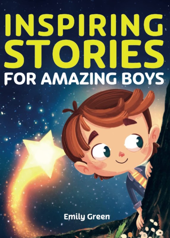 Inspiring Stories for Amazing Boys by Emily Green – NEW