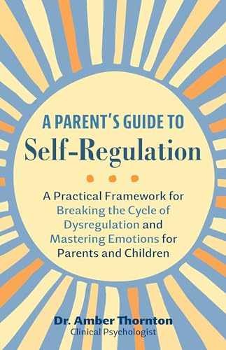 A Parent’s Guide to – Paperback, by Thornton Dr. Amber – Very Good