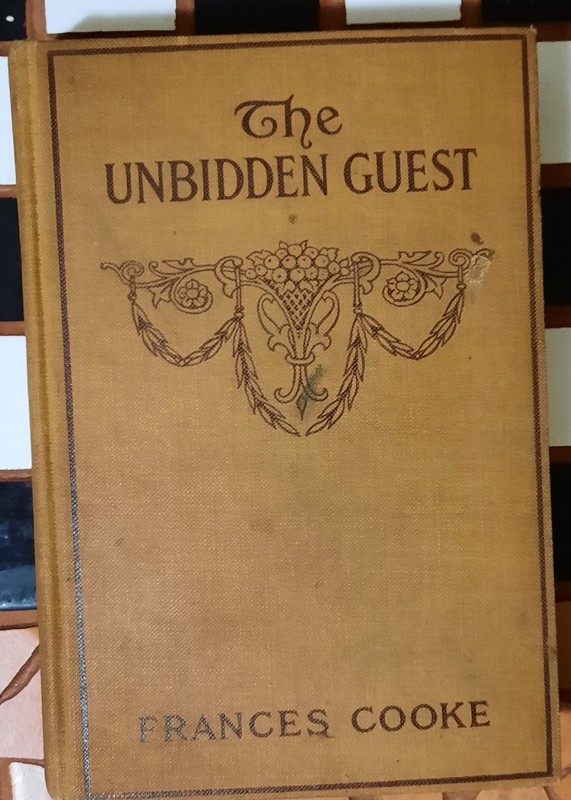 The Unbidden Guest (1909) Frances Cooke (First American edition) Benziger Bros