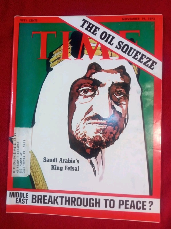 Time Magazine November 19 1973 Saudi Arabia’s King Feisal The Oil Squeeze