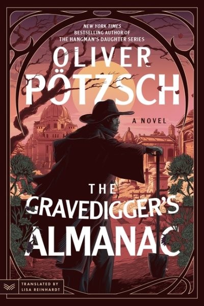 Gravedigger’s Almanac, Paperback by Potzsch, Oliver; Reinhardt, Lisa (TRN), B…