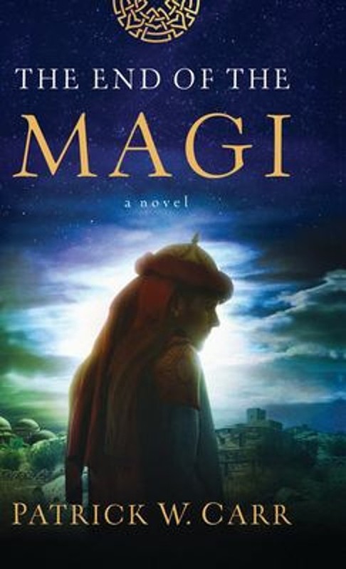 End of the Magi Hardcover Patrick W. Carr