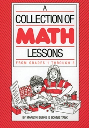 Collection of Math Lessons, A: Grades 1-3 (Math Solutions Series) – paperbac…