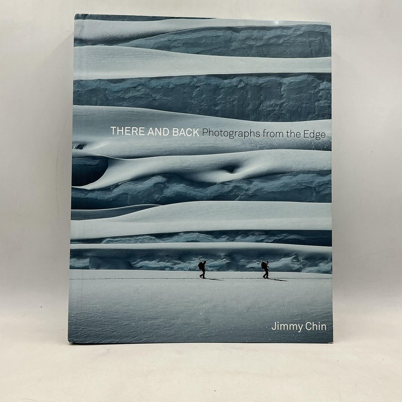 There And Back Photographs From The Edge Jimmy Chin Blue HC 2021 Ten Speed Press