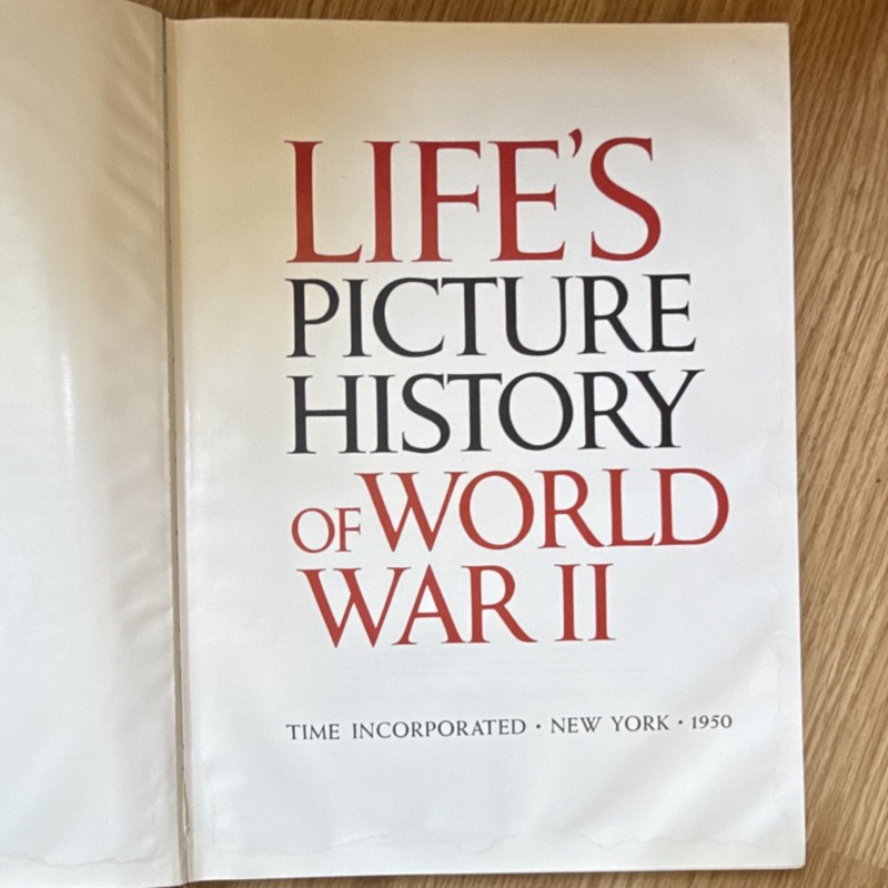 Life's Picture History of World War II 1950 Hardcover Time Incorporated Illustr… gallery