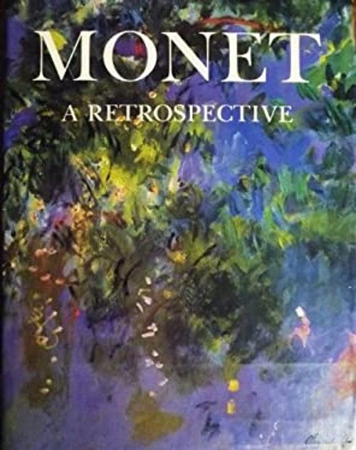 Monet : A Retrospective Hardcover Charles F. Stuckey