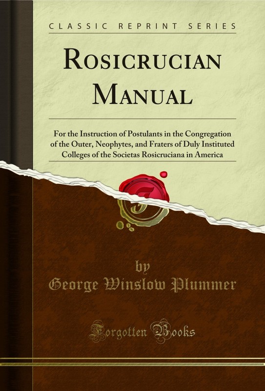 Rosicrucian Manual (Classic Reprint)