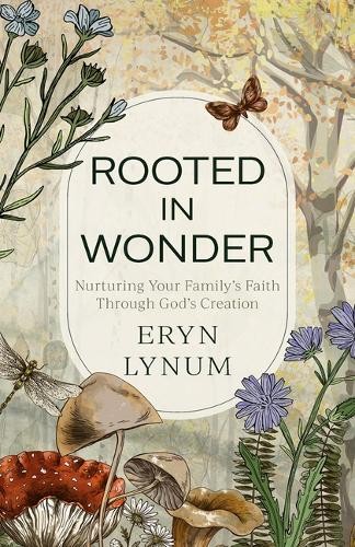 Eryn Lynum Rooted in Wonder (Paperback) (UK IMPORT)