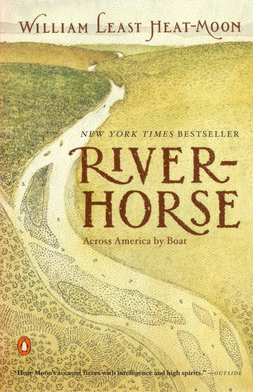 River-Horse: Across America by Boat – paperback Least Heat-Moon, William