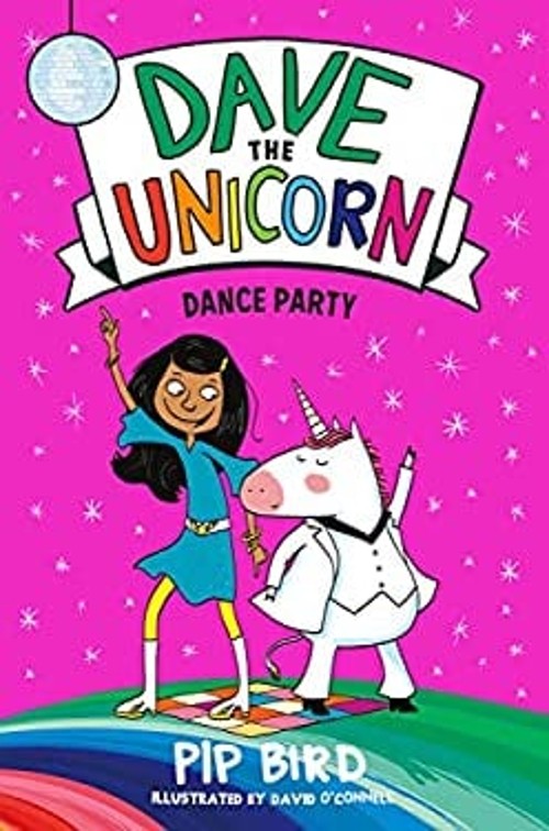 Dave the Unicorn: Dance Party Paperback Pip Bird