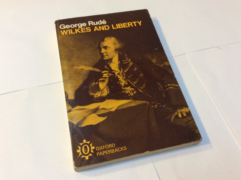 Wilkes and Liberty George Rude Oxford PB gallery