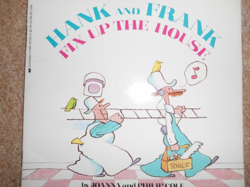 Hank and Frank Fix Up the House – Cole, Joanna|Cole, Philip – Acceptable – S…