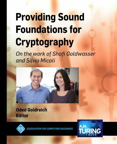 Providing Sound Foundations for Cryptography: On the work of Shafi Goldwasser an