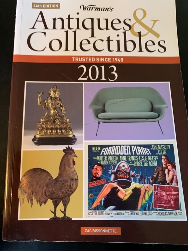 Warman’s Antiques and Collectibles 2013 Price Guide by Zac Bissonnette (2012)