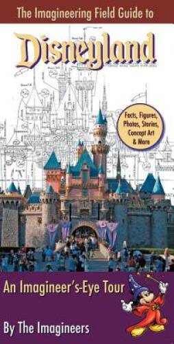 The Imagineering Field Guide to Disneyland – Paperback – VERY GOOD