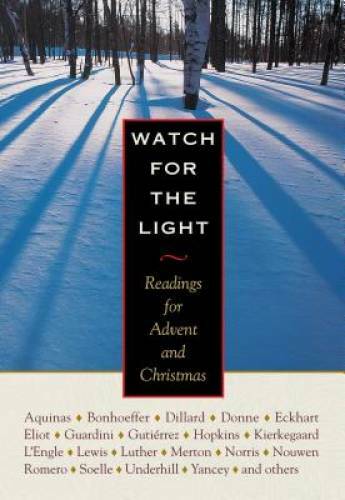Watch for the Light: Readings for Advent and Christmas – Hardcover – VERY GOOD