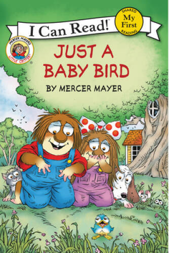 Little Critter: Just a Baby Bird (My First I Can Read) – Paperback – GOOD