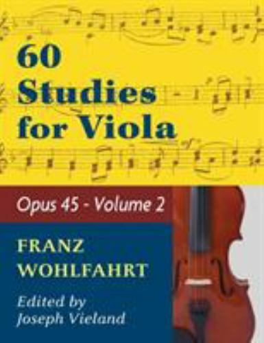 Wohlfahrt Franz 60 Studies Op. 45: Volume 2 – Viola solo, , New Book
